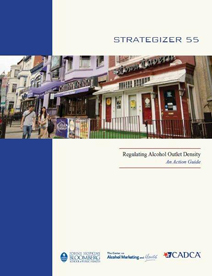 Strategizer 55 - Regulating Alcohol Outlet Density: An Action Guide - Download