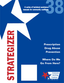 Strategizer 38 - Prescription Drug Abuse Prevention – Where Do We Go From Here? - Download