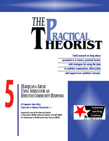 Practical Theorist 5 - Marijuana Abuse: Using Science for an Effective Community Response - Download