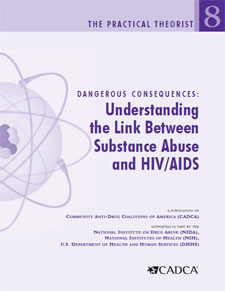Practical Theorist 8 - Dangerous Condequences: Understanding the Link Between Substance Abuse and HIV/AIDS - Download